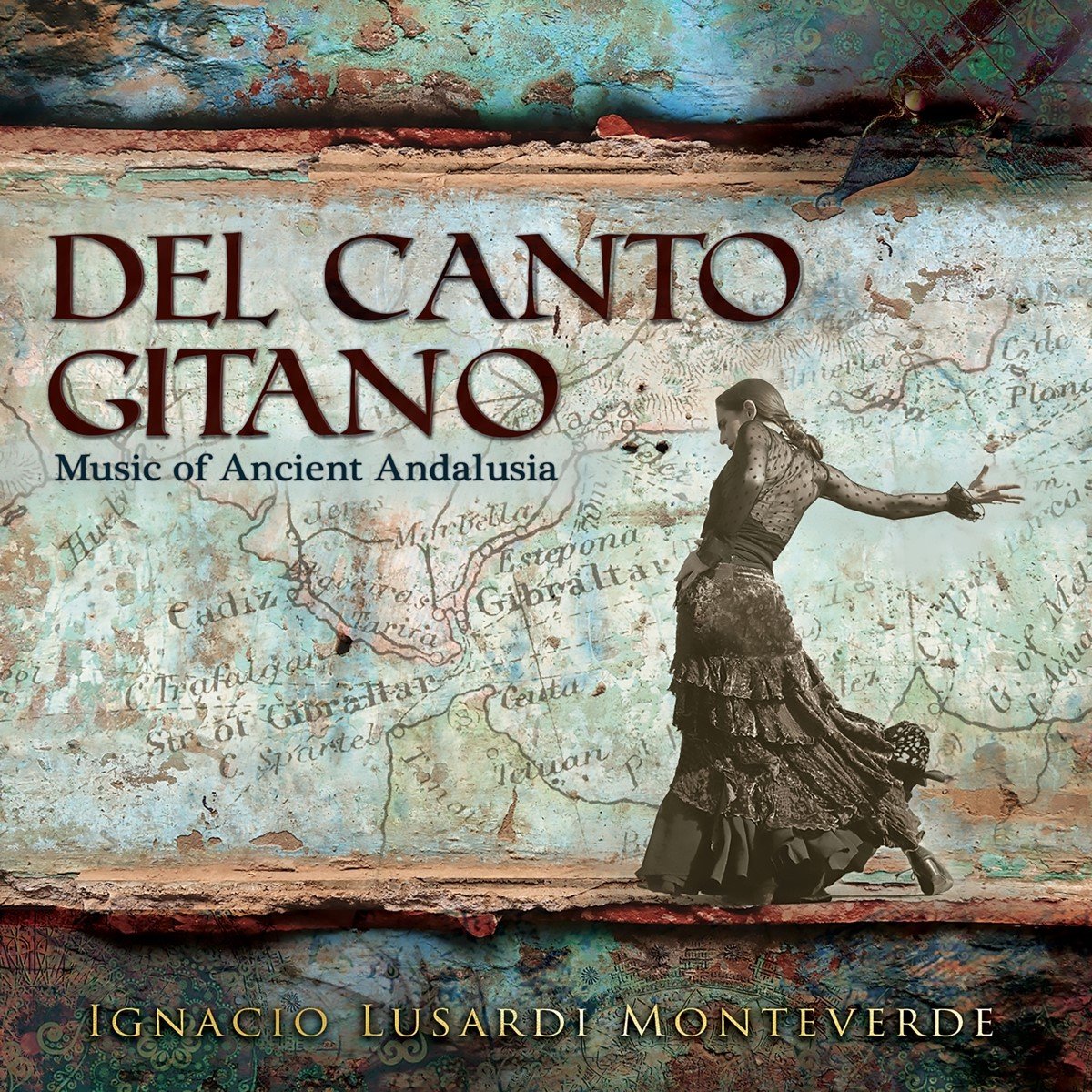 Ignacio Lusardi Monteverde - Del Canto Gitano * Music Of Ancient Andalusia (CD)