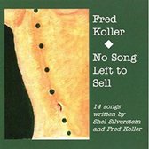 Fred Koller - No Song Left To Sell (CD)