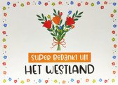 Kaart - Groeten uit - Super bedankt uit Het Westland - GRD004