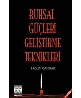 Ruhsal Güçleri Geliştirme Teknikleri