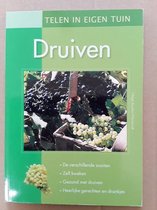Druiven telen in eigen tuin - de verschillende soorten / zelf kweken / gezond met druiven / heerljke gerechten met druiven