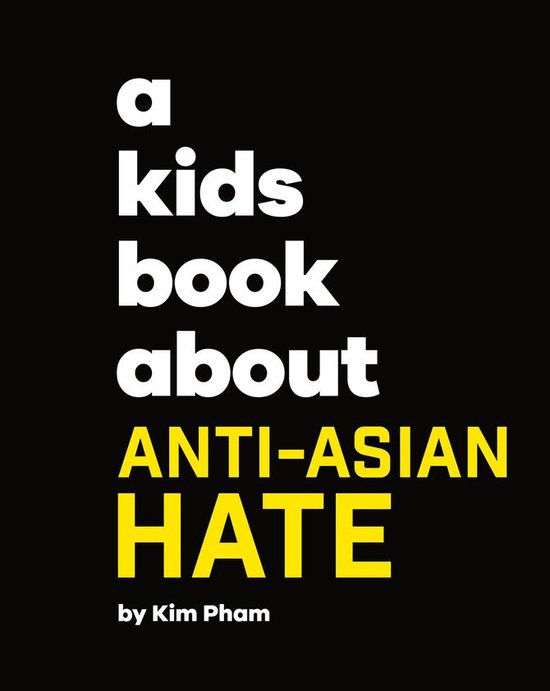 A Kids Book - A Kids Book About Anti-Asian Hate - cover
