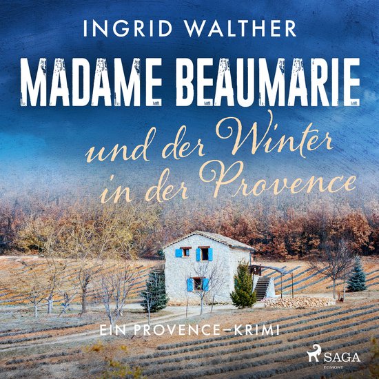 Madame Beaumarie und der Winter in der Provence - cover
