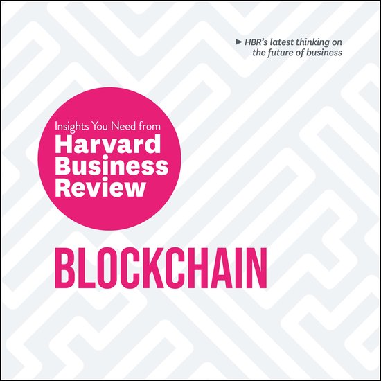 Blockchain: The Insights You Need from Harvard Business Revi ... - cover
