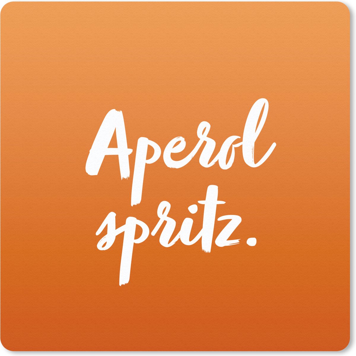 Muismat 30x30 cm - Mousepad Tekst - Cocktail - Aperol spritz - Quotes - Alcohol - Muismatten