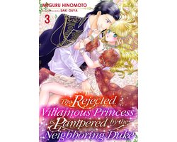 The Rejected Villainous Princess is Pampered by the Neighboring Duke (3)