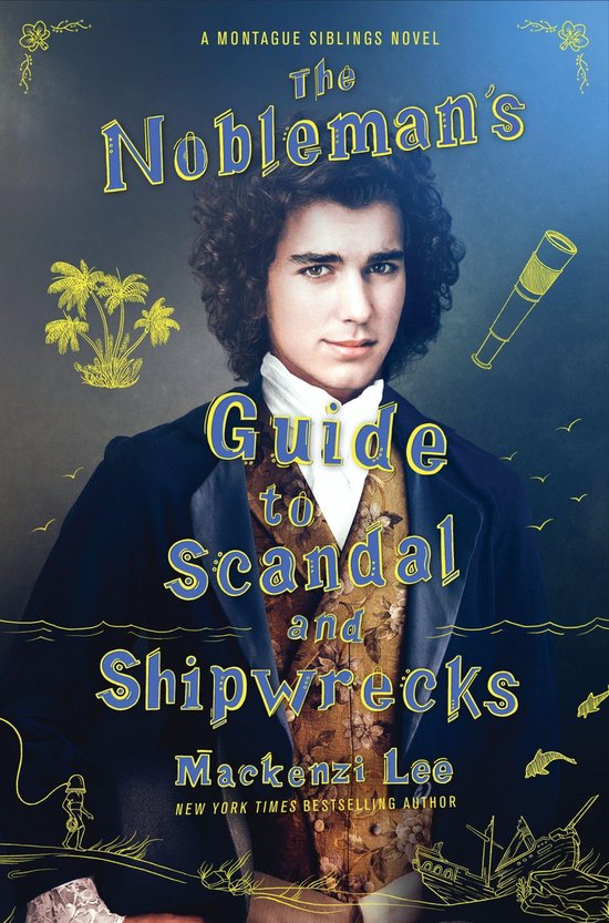Montague Siblings - The Nobleman's Guide to Scandal and Shipwrecks