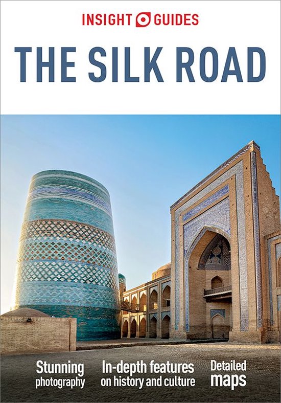 Insight Guides - Insight Guides The Silk Road: Travel Guide  ... - cover