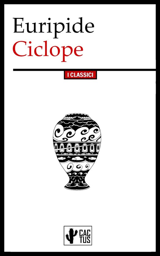 Le tragedie di Euripide 7 - Ciclope