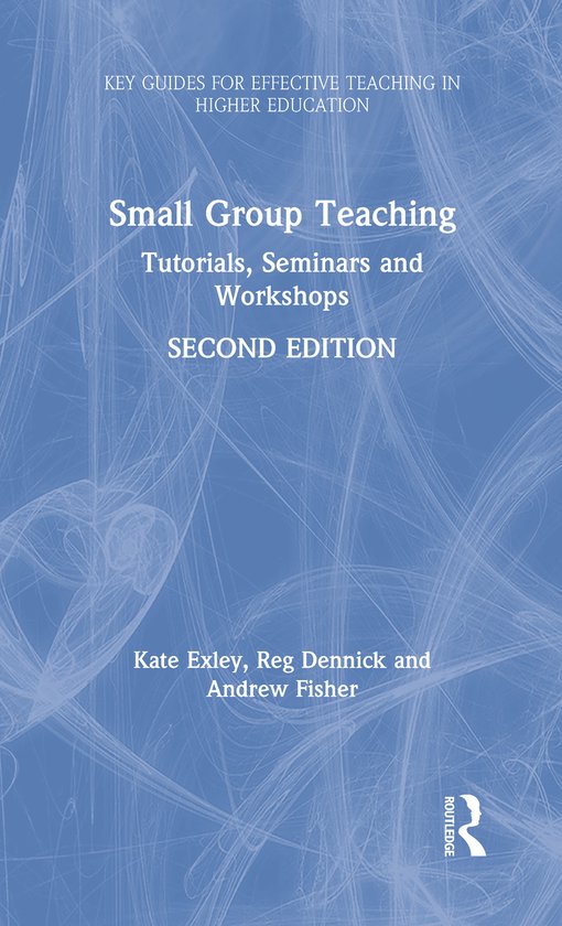 Key Guides for Effective Teaching in Higher Education- Small Group ...