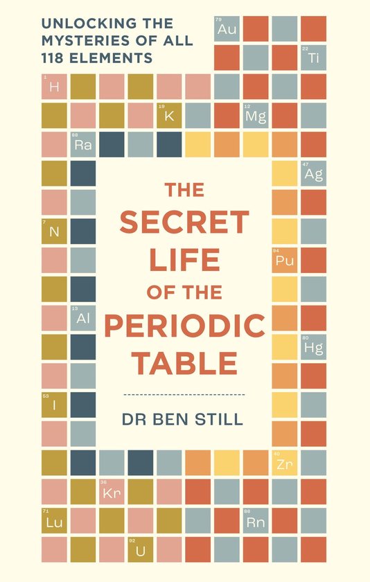 Secret Life of - The Secret Life of the Periodic Table - cover