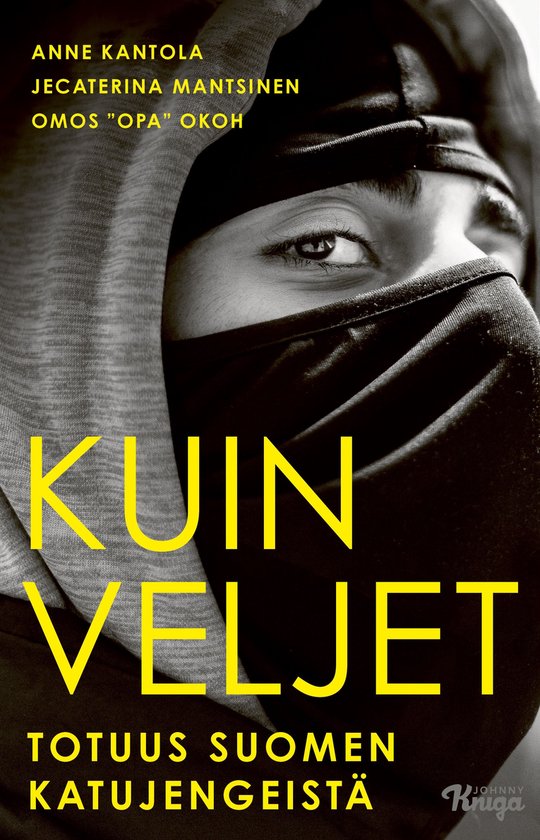 Kuin veljet – Totuus Suomen katujengeistä - cover