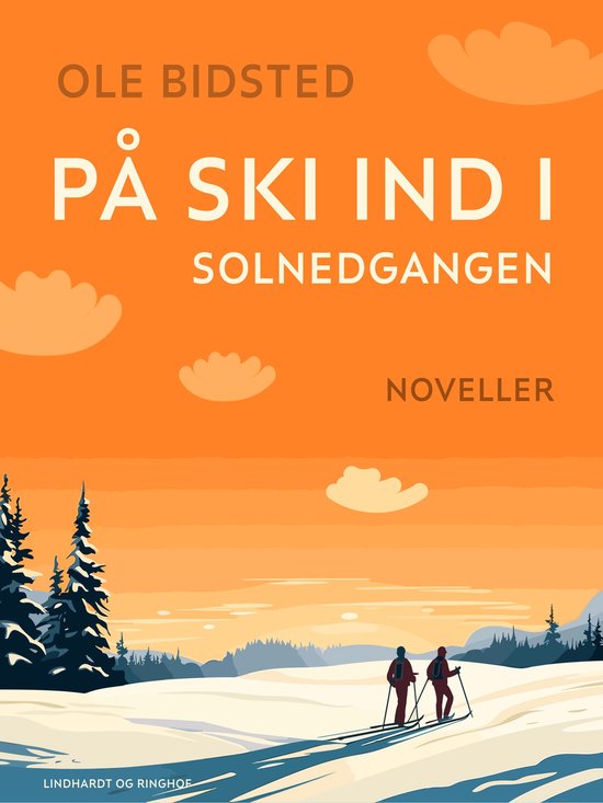 På ski ind i solnedgangen. Noveller - cover