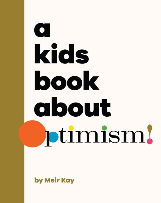 A Kids Book - A Kids Book About Optimism - cover