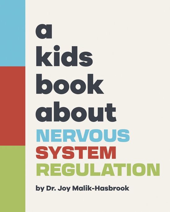 A Kids Book - A Kids Book About Nervous System Regulation - cover