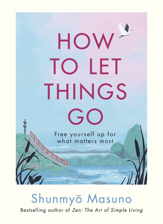 Livre 'HOW TO LET THINGS GO' avec une illustration d'un pont sur l'eau avec des roseaux et un phare.