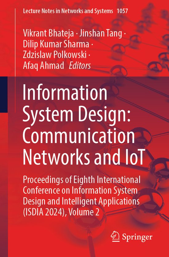 Lecture Notes in Networks and Systems- Information System Design: Communication Networks and IoT