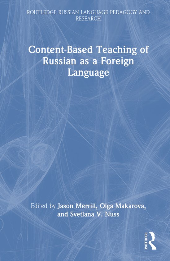 Russian Routledge Routledge Russian Language Pedagogy and Research- Content-Based ...