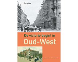 De victorie begint in Oud-West