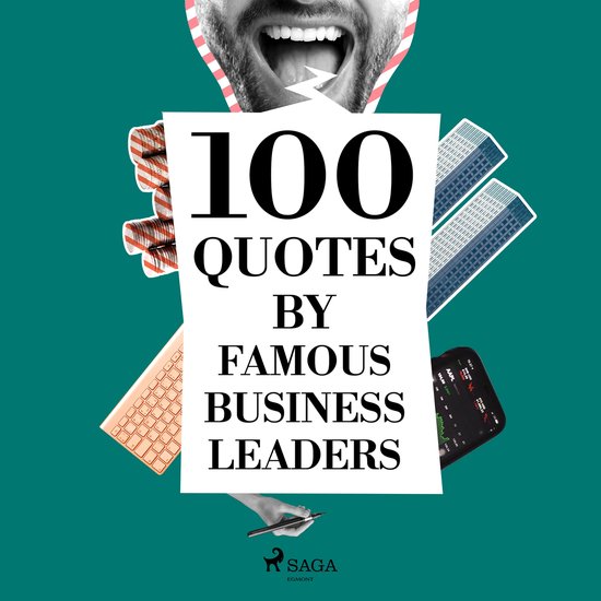 100 Quotes by Famous Business Leaders - cover