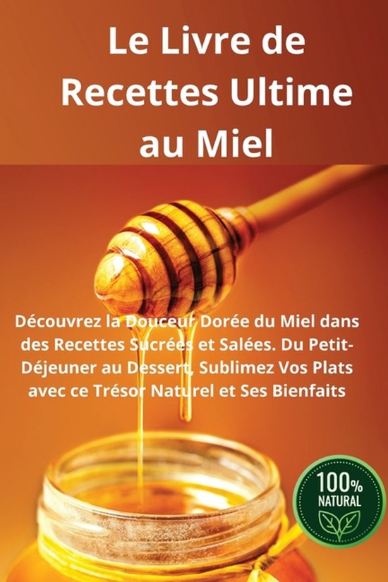 Le Livre de Recettes Ultime au Miel - cover