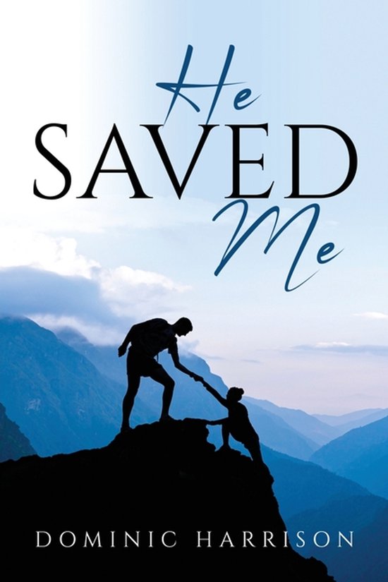 He Saved Me