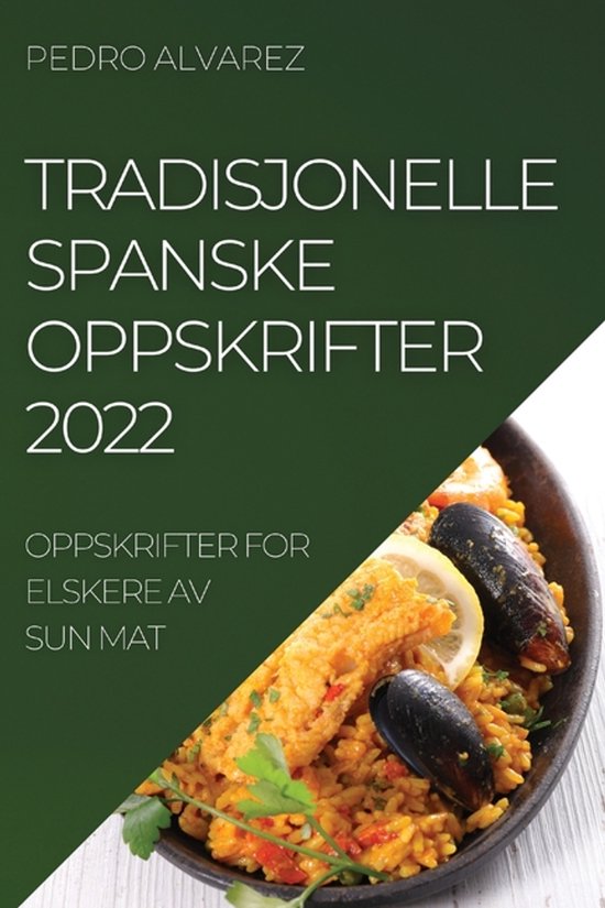 Tradisjonelle Spanske Oppskrifter 2022 - cover