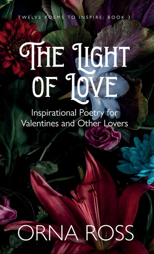Twelve Poems to Inspire Gift Booka-The Light of Love