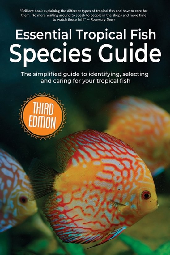 Essential Tropical Fish- Essential Tropical Fish Species Guide