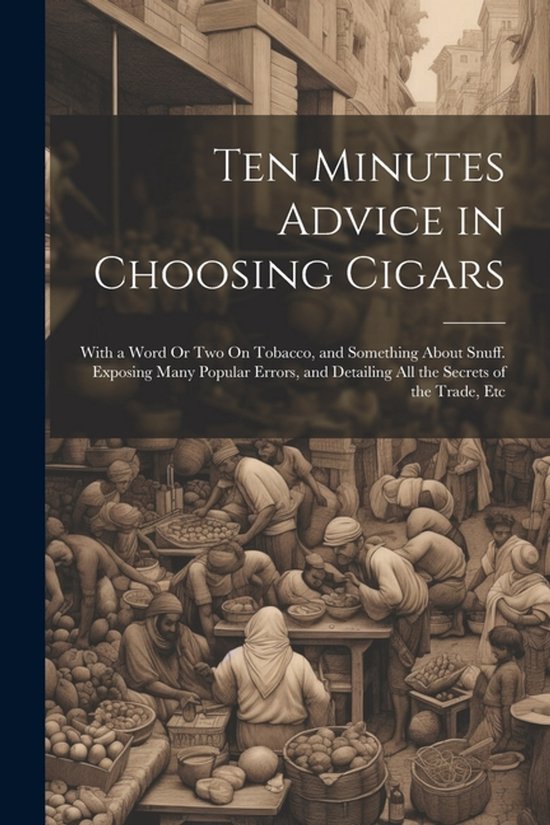 Ten Minutes Advice in Choosing Cigars - cover