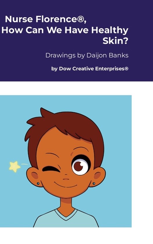 Nurse Florence(R), How Can We Have Healthy Skin? - cover