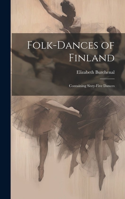 Boek "Folk-Dances of Finland" van Elizabeth Burchenal, met een illustratie van dansers.