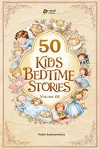 50 Kids Bedtime Stories, Volume 01-10- 50 Kids Bedtime Stories, Volume 06