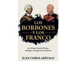 Los Borbones Y Los Franco