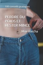 Savoir & Comprendre- Perdre du poids et rester mince