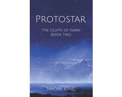 The Lights of Isarn- Protostar