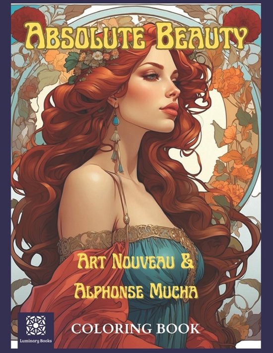 Absolute Beauty. Art Nouveau & Alphonse Mucha Coloring Book. - cover