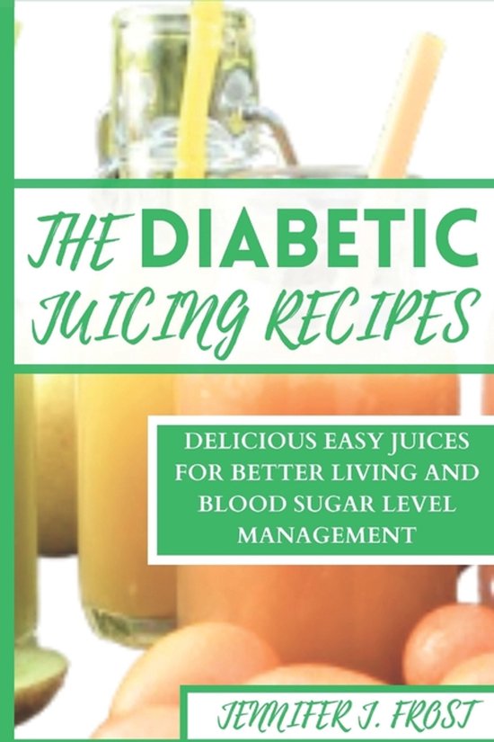 The Diabetics Juicing Recipes - cover
