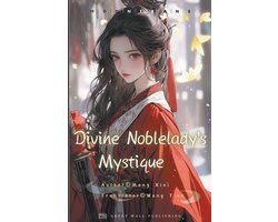 Divine Noblelady's Mystique- Divine Noblelady's Mystique