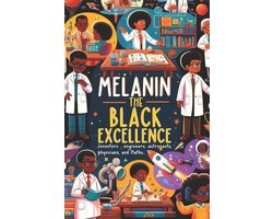 MELANIN The Black Excellence