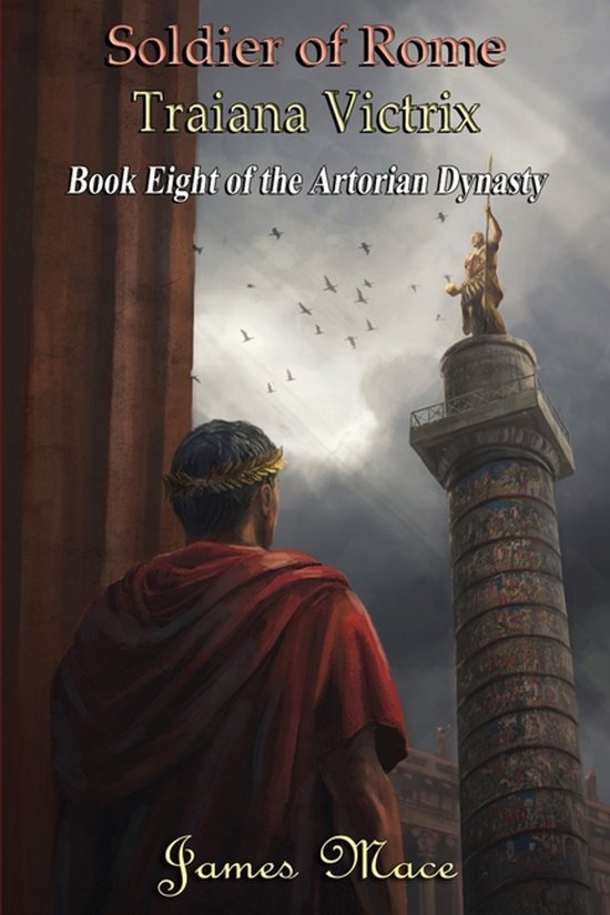 The Artorian Dynasty- Soldier of Rome - cover