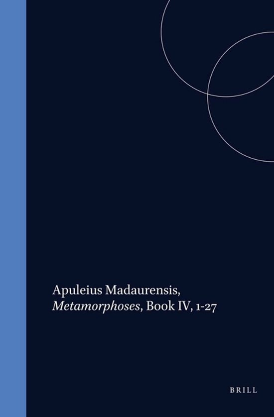 Apuleius Madaurensis- Apuleius Madaurensis, Metamorphoses, Book IV, 1-27