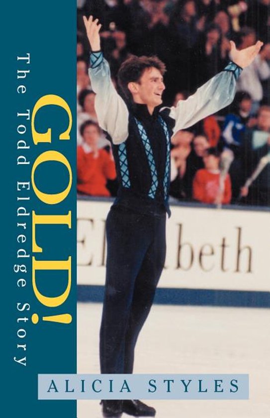 Gold! the Todd Eldredge Story - cover
