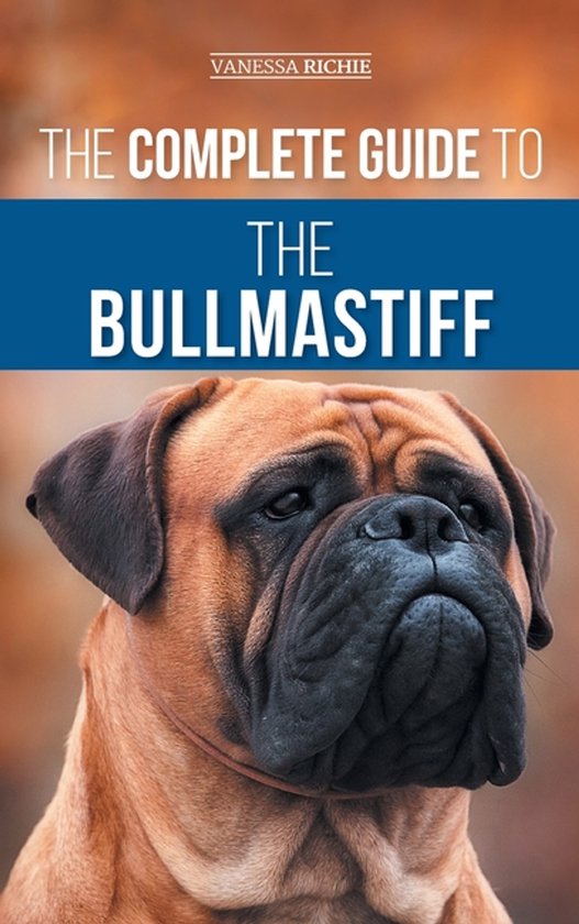 Boekomslag getiteld 'The Complete Guide to the Bullmastiff' met een close-up van een fawn Bullmastiff met zwart masker.