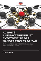 ACTIVITÉ ANTIBACTERIENNE ET CYTOTOXICITÉ DES NANOPARTICLES DE ZnO