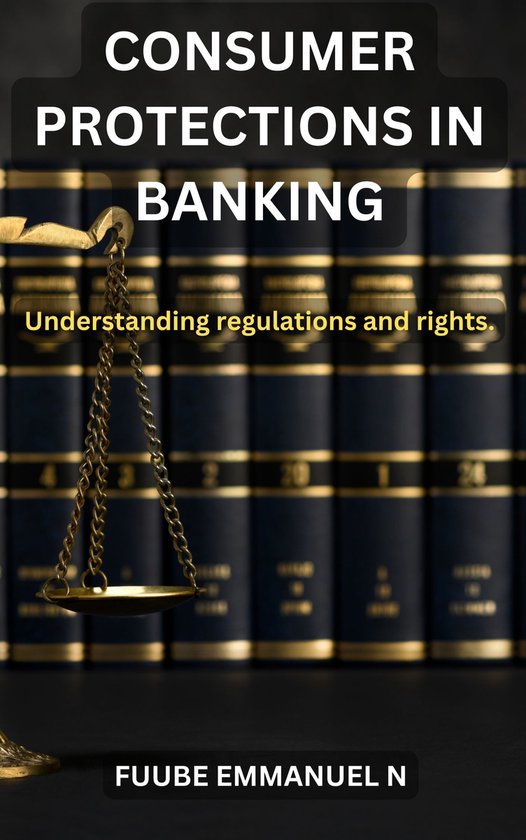 Consumer Protections in Banking