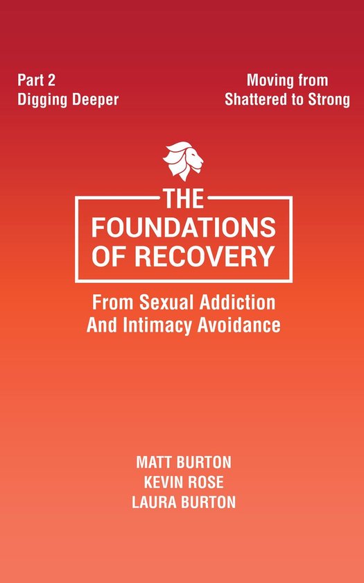 The Foundations of Recovery from Sexual Addiction and Intima ... - cover