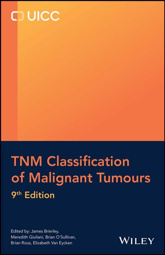 UICC - TNM Classification of Malignant Tumours
