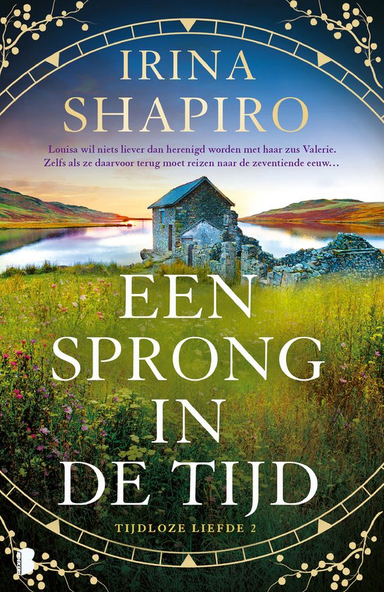 Boekcover met de titel 'Een sprong in de tijd' van Irina Shapiro. Een stenen huisje aan een meer met op de voorgrond bloemen.