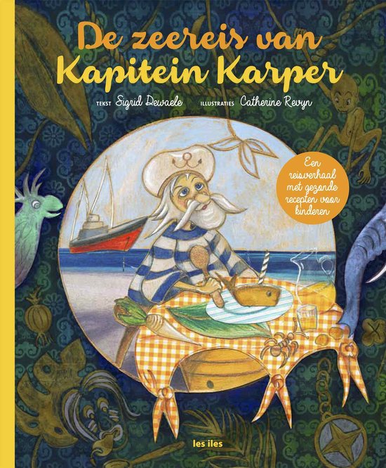 Boekomslag 'De zeereis van Kapitein Karper' met een illustration van Kapitein Karper met baard en matrozenmuts, zittend aan tafel met eten. Titel en auteursinformatie zichtbaar.
